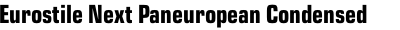 Eurostile Next Paneuropean Condensed Bold
